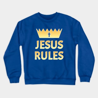 Jesus Rules Crewneck Sweatshirt